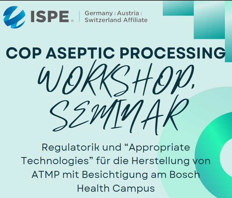You are currently viewing ATMP-Seminar der CoP “Aseptic Processing” in Stuttgart